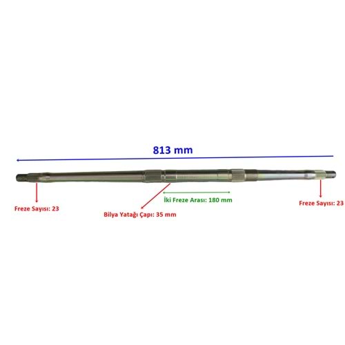 APACHİ ATV AKS MİLİ 813MM TEK YİVLİ BİLYA YATAĞI 35MM 23FREZE